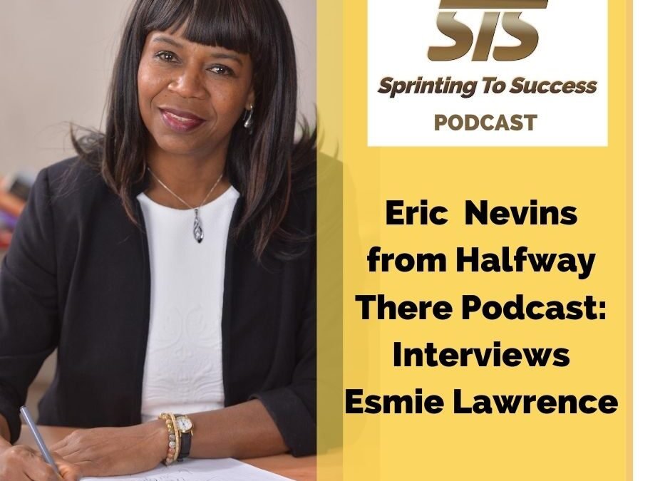 Eric Nevins interviews Esmie Lawrence