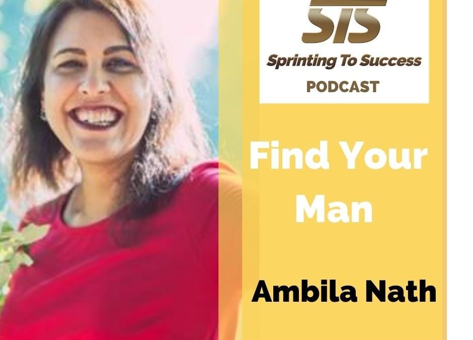 Ambila Nath: Find Your Man