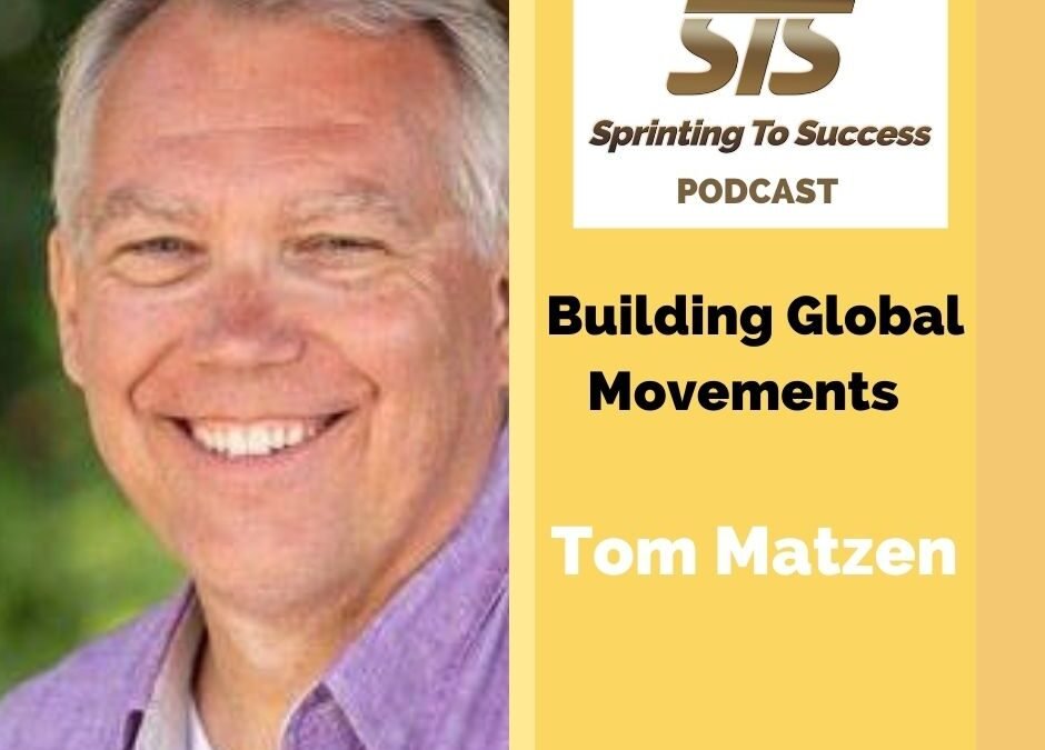 Tom Matzen on Sprinting To Success Podcast
